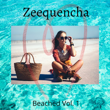 Zeequencha - Beached Vol. 1