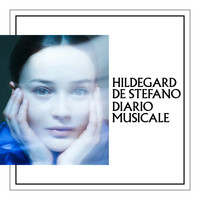 Hildegard De Stefano - Diario musicale