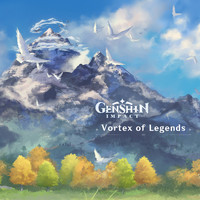 Yu-Peng Chen, HOYO-MiX - Genshin Impact - Vortex of Legends (Original Game Soundtrack)