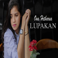 Ona Hetharua - Lupakan