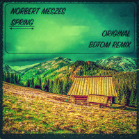 Norbert Meszes and BDTom - Spring