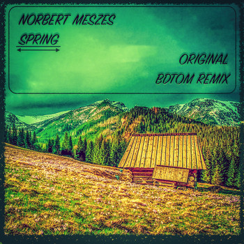 Norbert Meszes and BDTom - Spring
