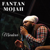 Fantan Mojah - Murderer (Explicit)
