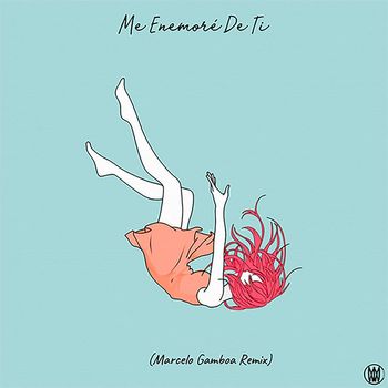 SAG, Anna Zarate, & Marcelo Gamboa - Me Enamoré de Ti (Marcelo Gamboa Remix)