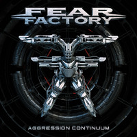 Fear Factory - Aggression Continuum (Explicit)