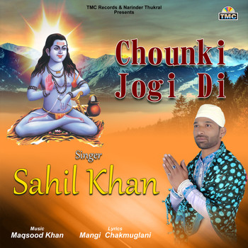 Sahil Khan - Chounki Jogi Di