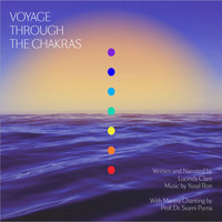 Lucinda Clare and Yuval Ron - Voyage Through The Chakras