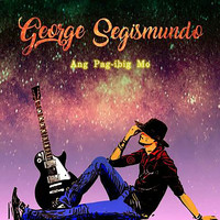 George Segismundo - Ang Pag-Ibig Mo