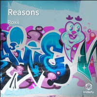 Roxii - Reasons (Explicit)