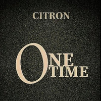 Citron - One Time