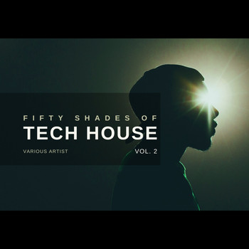 Various Artists - Fifty Shades of Tech House, Vol. 2