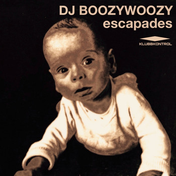 DJ BoozyWoozy - Escapades