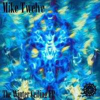Mike Twelve - The Winter Ceiling