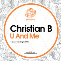 Christian B - U And Me
