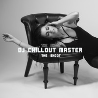 dj chillout master - The Shoot