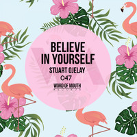 Stuart Ojelay - Believe In Yourself