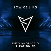 Enzo Amoruccio - FIXATION EP