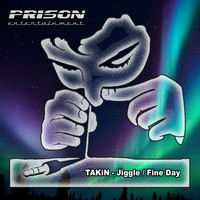Takin - Jiggle / Fine Day