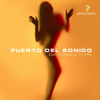 Puerto Del Sonido - Don't Belong to Me (Radio Edit)