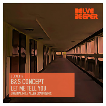 B&S Concept - Let Me Tell You