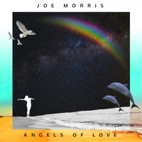 JOE MORRIS - Angels of Love