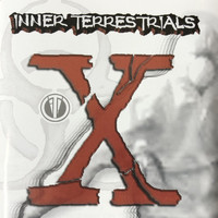 Inner Terrestrials - X (Explicit)