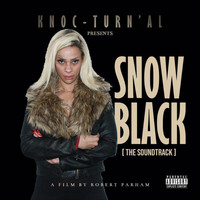 Knoc-Turn'al - Snow Black the Original Film Soundtrack (Explicit)