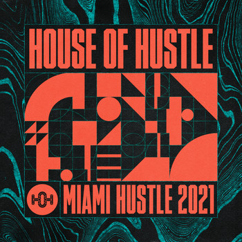 Various Artists - Miami Hustle 2021