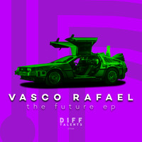 Vasco Rafael - The Future Ep