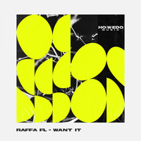 Raffa Fl - Want It EP