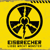 Eisbrecher - Liebe Macht Monster (Explicit)