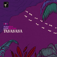 Travis Birds & Kevin Johansen - Tananana