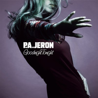 P. A. Jeron - Goodnight Tonight