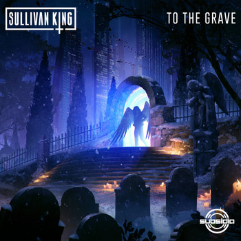 Sullivan King - To The Grave (Explicit)