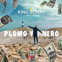 King Bonny - Plomo y Dinero