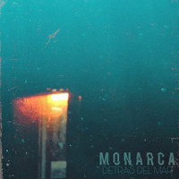 Monarca - Detrás del Mar