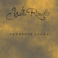 Wellu Rowaltz - Vanhenin salaa
