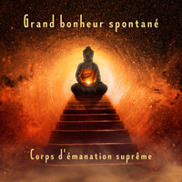 Multi-interprètes - Grand bonheur spontané (Corps d'émanation suprême, Les étapes du chemin, Sukhavati, Former l'esprit)