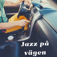 Blandade artister - Jazz på vägen (Topp Kollektion för lugnande resa)