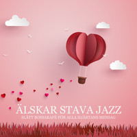 Restaurang Jazz - Älskar stava jazz (Slätt bossakafé för alla Hjärtans middag, Dags för älskare, Glad alla Hjärtans Dag, Instrumental musik för kärlek och romantik)