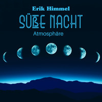 Erik Himmel - Süße Nacht Atmosphäre