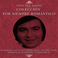 Tito del Salto - Colección por Siempre Romántico