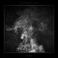 Isan - Without You