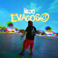 Ñejo - Evacoso (Explicit)