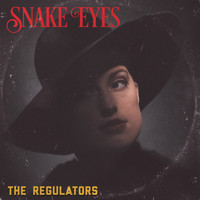 The Regulators - Snake Eyes