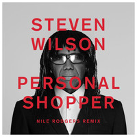 Steven Wilson - PERSONAL SHOPPER (Nile Rodgers Remix)