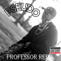 Professor Redd - Pseudo (Explicit)