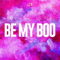 J.T.S. - Be My Boo