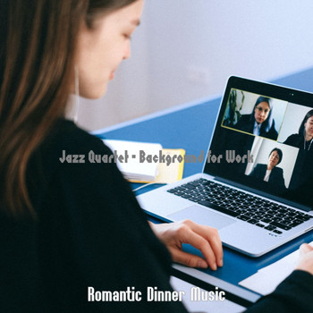 Romantic Dinner Music - Jazz Quartet - Background for Work