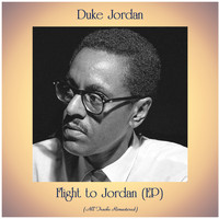Duke Jordan - Flight to Jordan (All Tracks Remastered, Ep)